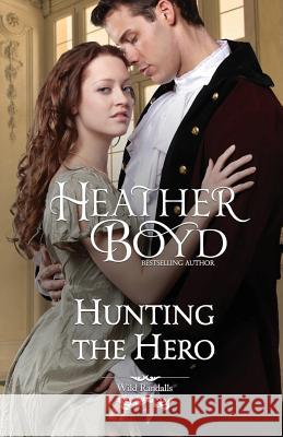 Hunting the Hero Heather Boyd 9781925239560 Heather Boyd