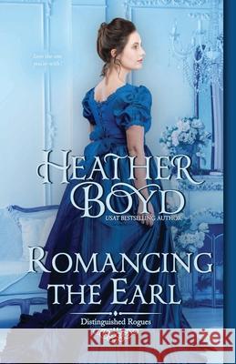 Romancing the Earl Heather Boyd 9781925239706 Heather Boyd