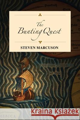The Bunting Quest Steven Marcuson 9781925272154 Hybrid Publishers