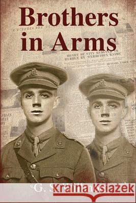 Brothers in Arms G. S. Willmott 9781925280852 Crabtree Pty Ltd