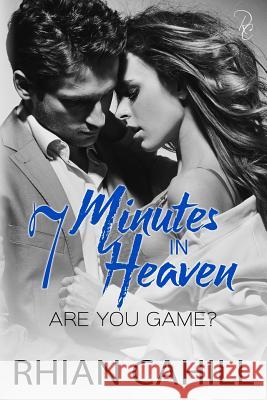 7 Minutes In Heaven Cahill, Rhian 9781925375121 Rhian Cahill