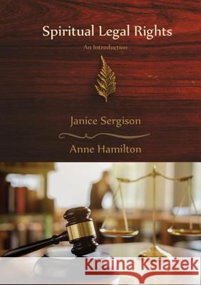 Spiritual Legal Rights: An Introduction Sergison, Janice 9781925380194 Armour Books