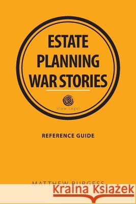 Estate planning war stories Burgess, Matthew 9781925406368 Published by D & M Fancy Pastry in 2016