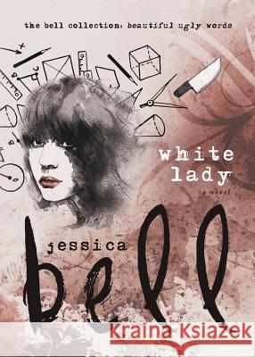 White Lady Jessica Bell 9781925417500 Vine Leaves Press