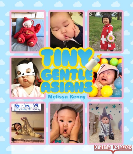 Tiny Gentle Asians Melissa Kenny 9781925418934 Smith Street Books