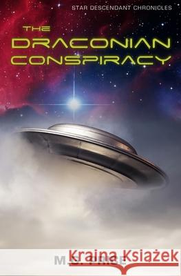 The Draconian Conspiracy: Star Descendant Chronicles M. G. Price 9781925442564 Vivid Publishing