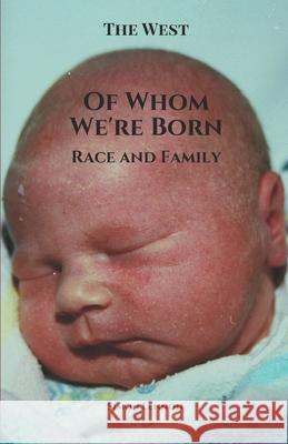 Of Whom We're Born: Race and Family Simon Lennon 9781925446159 Pine Hill Books
