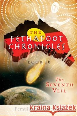The Seventh Veil Pemulwuy Weeatunga 9781925447071 Moshpit Publishing