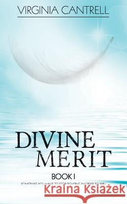 Divine Merit Virginia Cantrell Hot Tree Editing Claire Smith 9781925448030 Hot Tree Publishing
