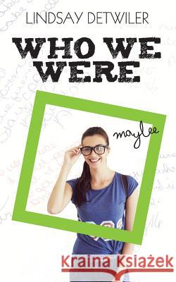 Who We Were Lindsay Detwiler Hot Tree Publishing 9781925448634 Hot Tree Publishing