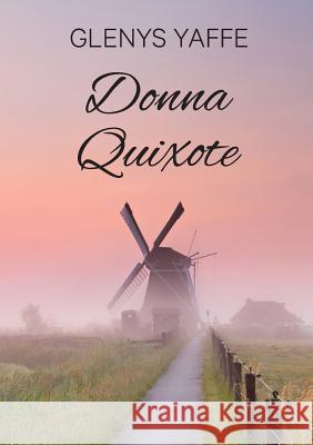 Donna Quixote Glenys Yaffe 9781925457001