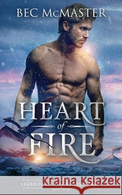 Heart of Fire Bec McMaster 9781925491166 Lochaber Press