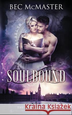 Soulbound Bec McMaster 9781925491210 Lochaber Press