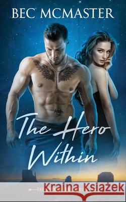 The Hero Within Bec McMaster 9781925491296 Lochaber Press