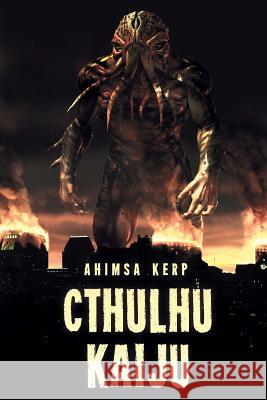 Cthulhu Kaiju Ahimsa Kerp 9781925493177