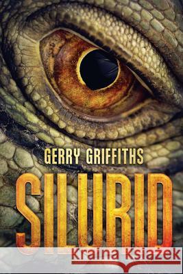 Silurid Gerry Griffiths 9781925493610 Severed Press