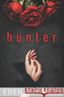 Hunter Eden Summers 9781925512304
