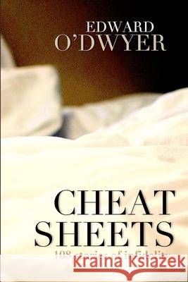 Cheat Sheets Edward O'Dwyer 9781925536607 Truth Serum Press