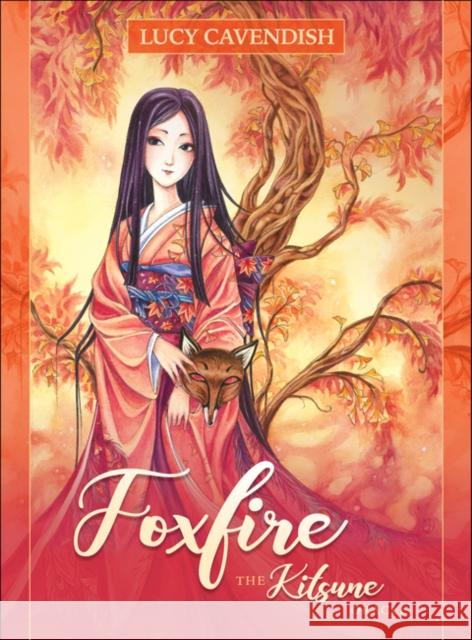 Foxfire: The Kitsune Oracle Lucy Cavendish (Lucy Cavendish) Meredith Dillman (Meredith Dillman)  9781925538458