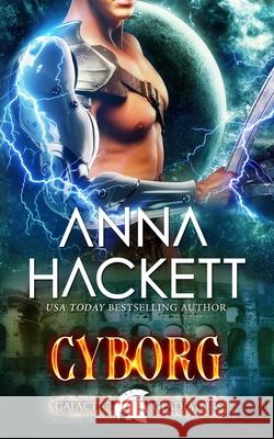 Cyborg Anna Hackett 9781925539462 Anna Hackett