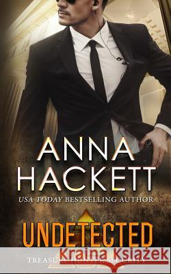 Undetected Anna Hackett 9781925539523 Anna Hackett