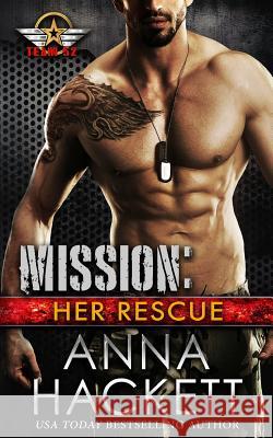 Mission: Her Rescue Anna Hackett 9781925539592 Anna Hackett