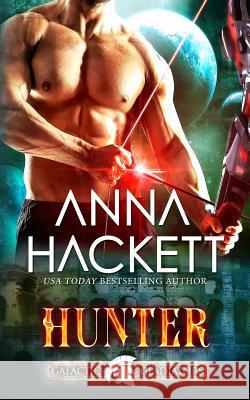 Hunter Anna Hackett 9781925539776 Anna Hackett