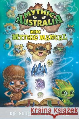 Mini Mythic Manual Kip Nutter Ian Coate Ian Coate 9781925542103