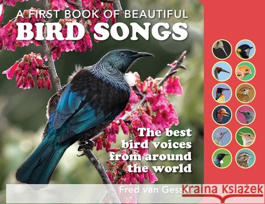 A Book of Beautiful Bird Songs: The Best Bird Voices from Around the World Fred Va 9781925546774