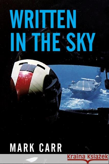 Written in the Sky Mark Carr 9781925556612