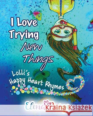 I Love Trying New Things Helen Paige 9781925557060 Angelos Publishing