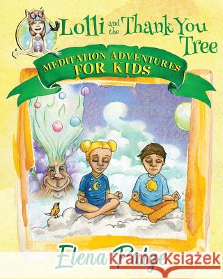 Lolli and the Thank You Tree Elena Paige   9781925557084 Angelos Publishing