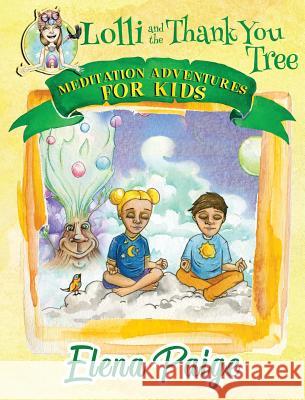 Lolli and the Thank You Tree Elena Paige   9781925557091 Angelos Publishing