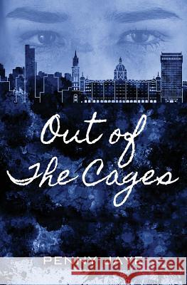 Out of the Cages Penny Jaye 9781925563412 Rhiza Press