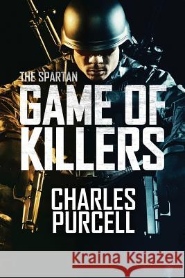 Game of Killers: The Spartan Charles Purcell 9781925579314