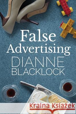 False Advertising Dianne Blacklock 9781925579673