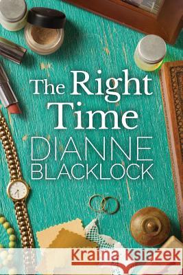 The Right Time Dianne Blacklock 9781925579697