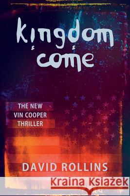 Kingdom Come David Rollins 9781925579956 Critical Mass