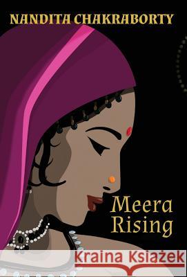 Meera Rising Nandita Chakraborty 9781925585698 Busybird Publishing