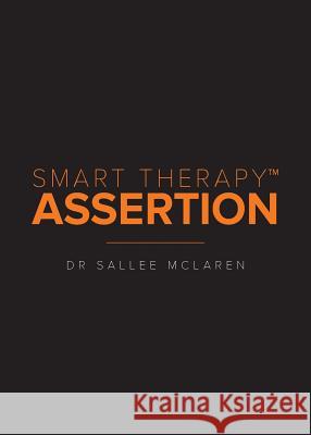 Smart Therapy Assertion Sallee McLaren 9781925588378