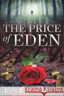 The Price of Eden John Douglas Gwyn 9781925595826