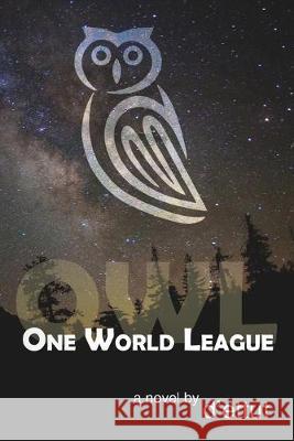 Owl: One World League D'Ettut 9781925595895 Moshpit Publishing