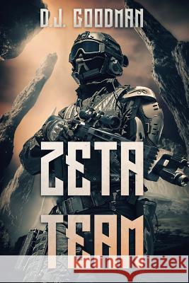 The Zeta Team D. J. Goodman 9781925597738 Severed Press