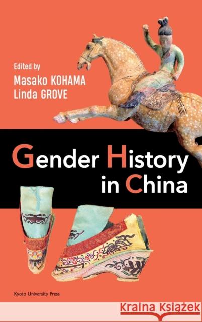 Gender History in China Linda Grove Masako Kohama 9781925608090 Trans Pacific Press