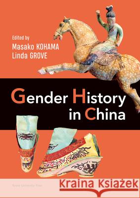 Gender History in China Masako Kohama Linda Grove 9781925608106 Trans Pacific Press