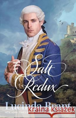 Salt Redux: Sequel to Salt Bride Lucinda Brant 9781925614206