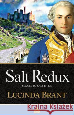 Salt Redux: Sequel to Salt Bride Lucinda Brant 9781925614299