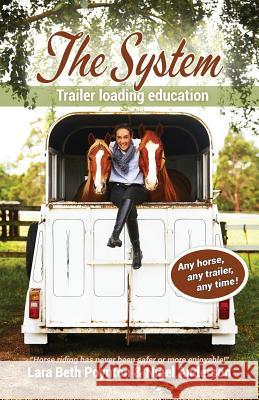 The System: Trailer loading education Lara Beth Poynton, Nigel Anderson 9781925635706