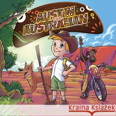 Austin the Australian Christopher Boeckman Ethan Freeman 9781925638141