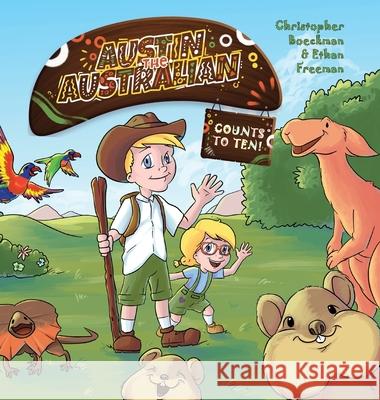 Austin the Australian: Counts to Ten! Boeckman, Christopher 9781925638950